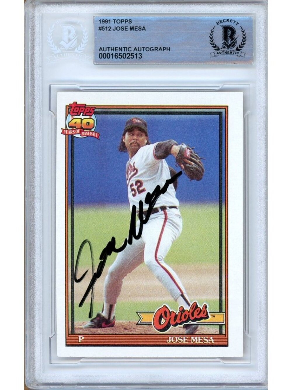 Jose Mesa Signed 1991 Topps #512 Baltimore Orioles Beckett BAS Slabbed Auto MLB